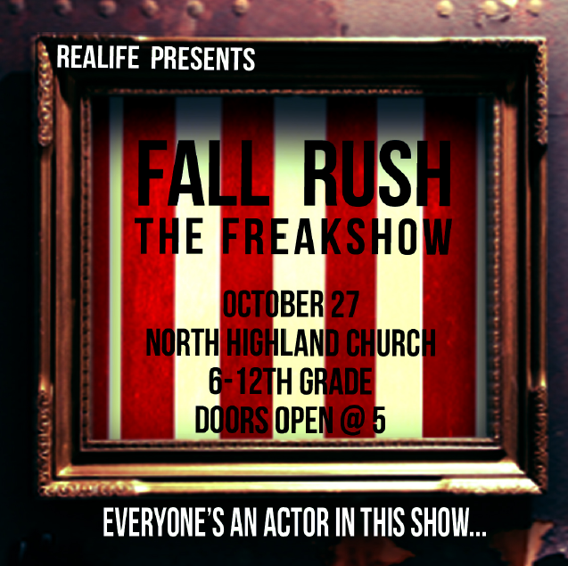 Realife Presents Fall Rush @ North Highland Church