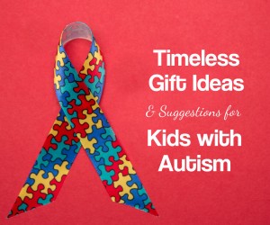 Gift Ideas for Kids with Autism