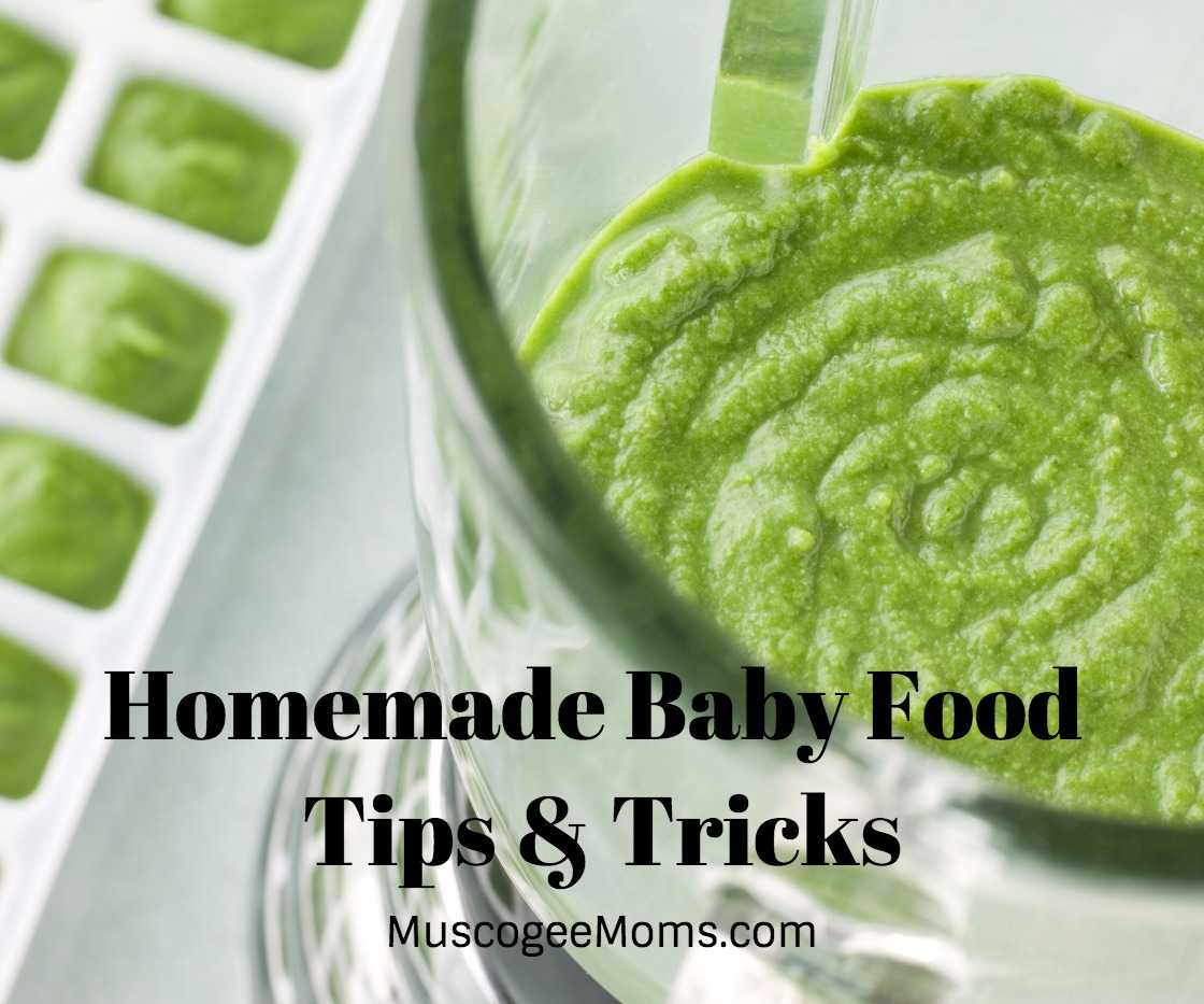 Homemade Baby Food Tips & Tricks