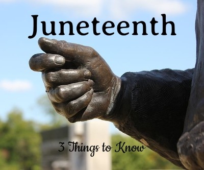 3 Things to Know About Juneteenth